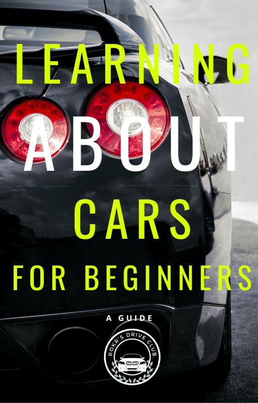 Learning About Cars For Beginners: A Guide